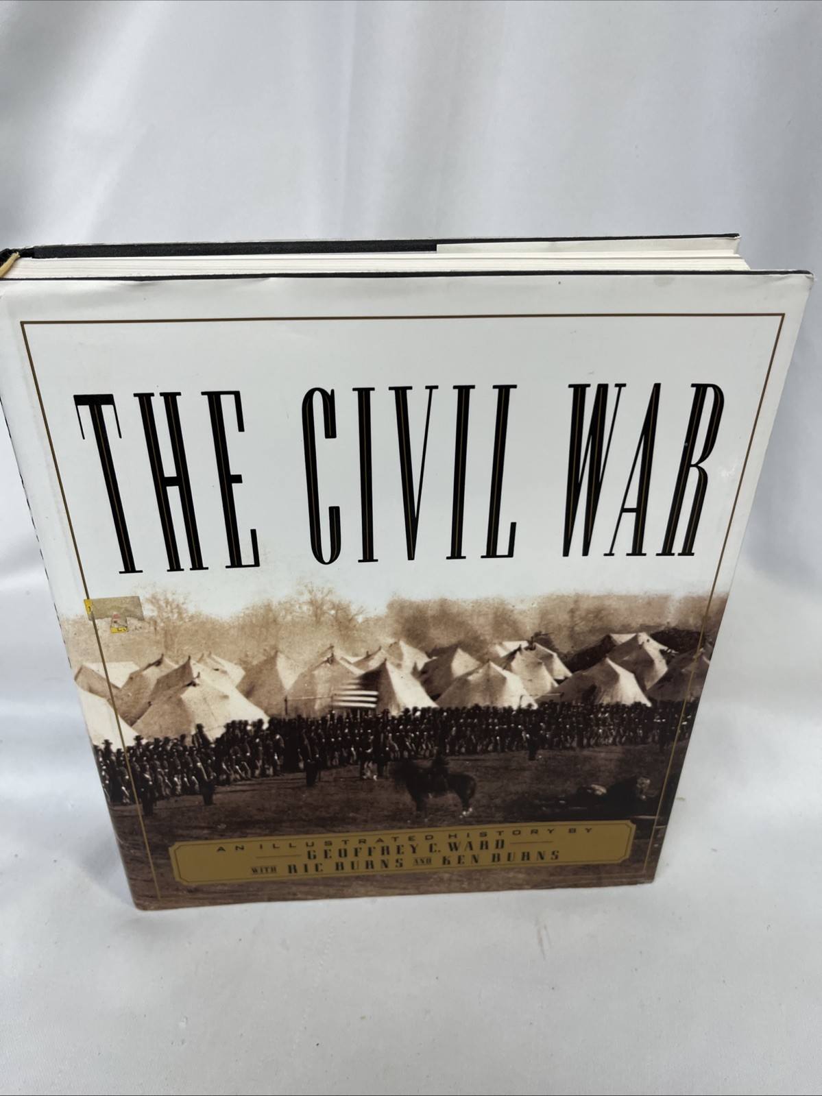 Civil War : An Illustrated History by Ric Burns, Ken Burns and Geoffrey C. Ward