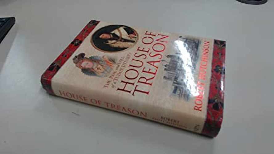 The House of Treason – Hardcover, by Robert Hutchinson – Acceptable j