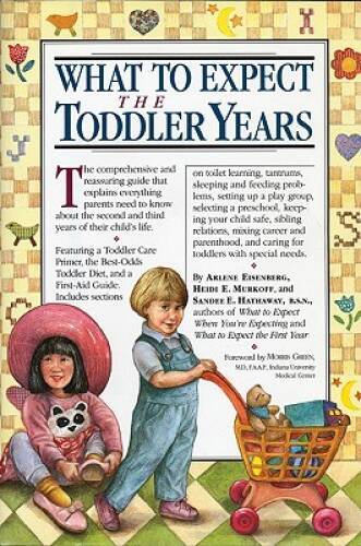 What to Expect The Toddler Years – Paperback By Eisenberg, Arlene – GOOD