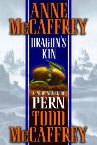 Dragon’s Kin – Hardcover By Anne McCaffrey – GOOD