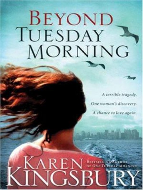 Beyond Tuesday Morning Perfect Karen Kingsbury