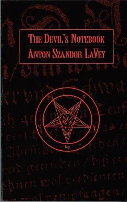 Devil’s Notebook by Anton Szandor LaVey (2000, Trade Paperback)