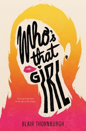 Who’s That Girl by Thornburgh, Blair [Hardcover]