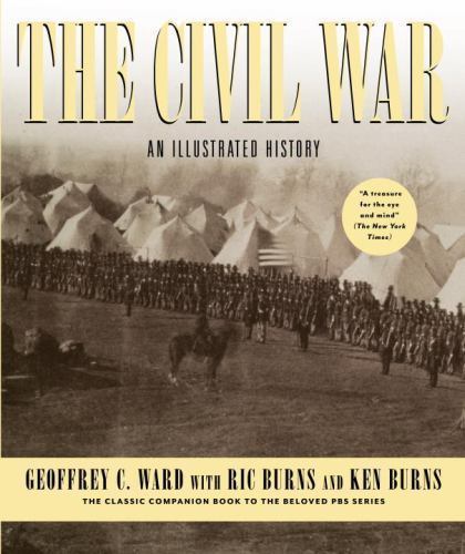 The Civil War: An Illustrated History – hardcover, Ward, 9780394562858