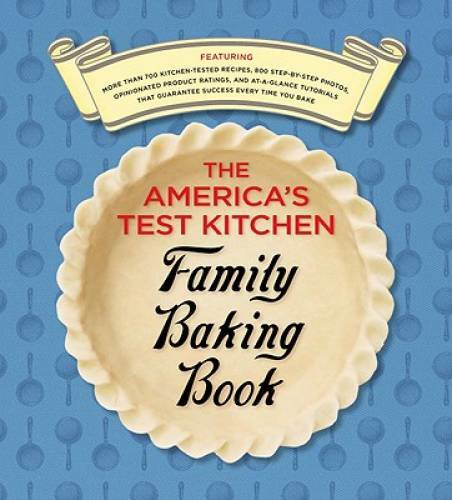 The America’s Test Kitchen Family Baking Book – Ring-bound – GOOD