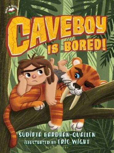 Caveboy Is Bored! – Hardcover By Bardhan-Quallen, Sudipta – VERY GOOD