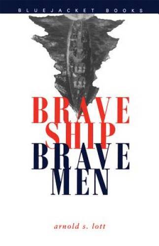 Brave Ship, Brave Men (Bluejacket Books) – Paperback – VERY GOOD
