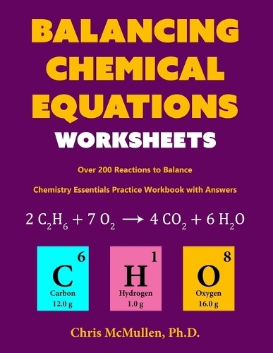 Chris McMullen Balancing Chemical Equations Worksheets (Over 200 Rea (Paperback)