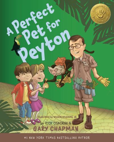 A Perfect Pet for Peyton: A 5 Love Language- 0802403581, Gary Chapman, hardcover