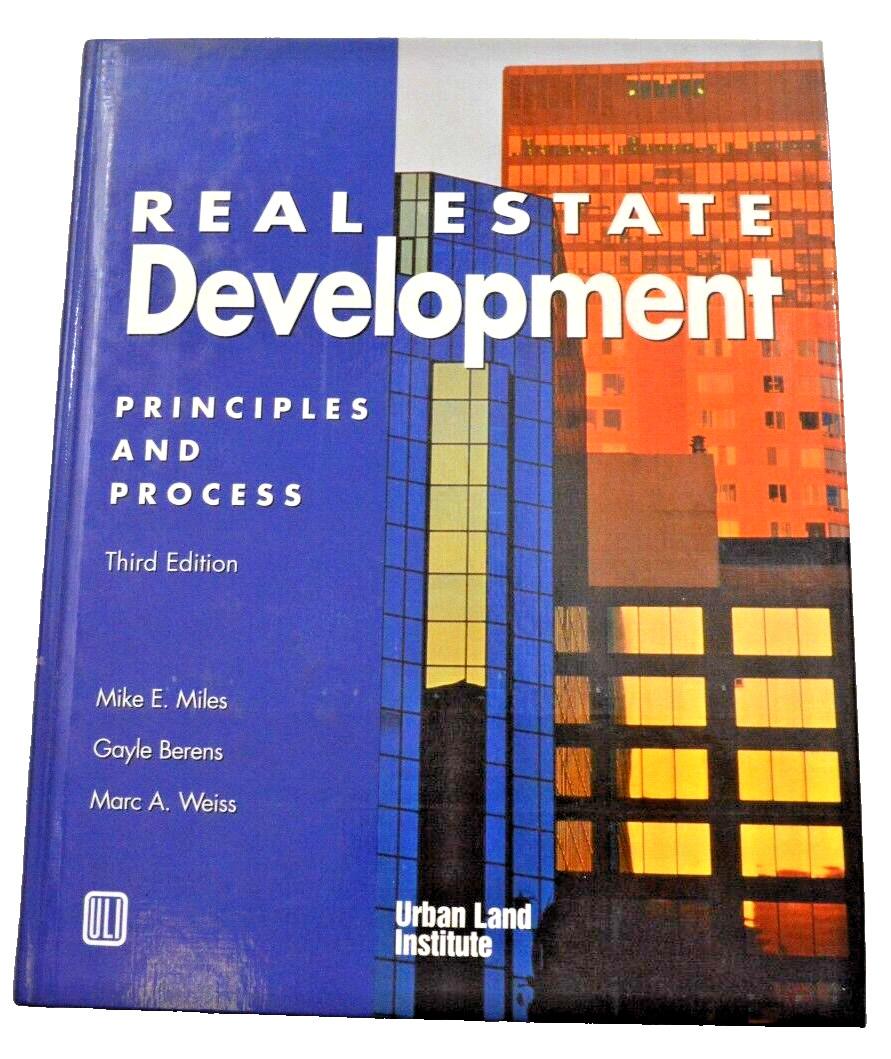 Real Estate Development Principles and Process Hardcover 2005