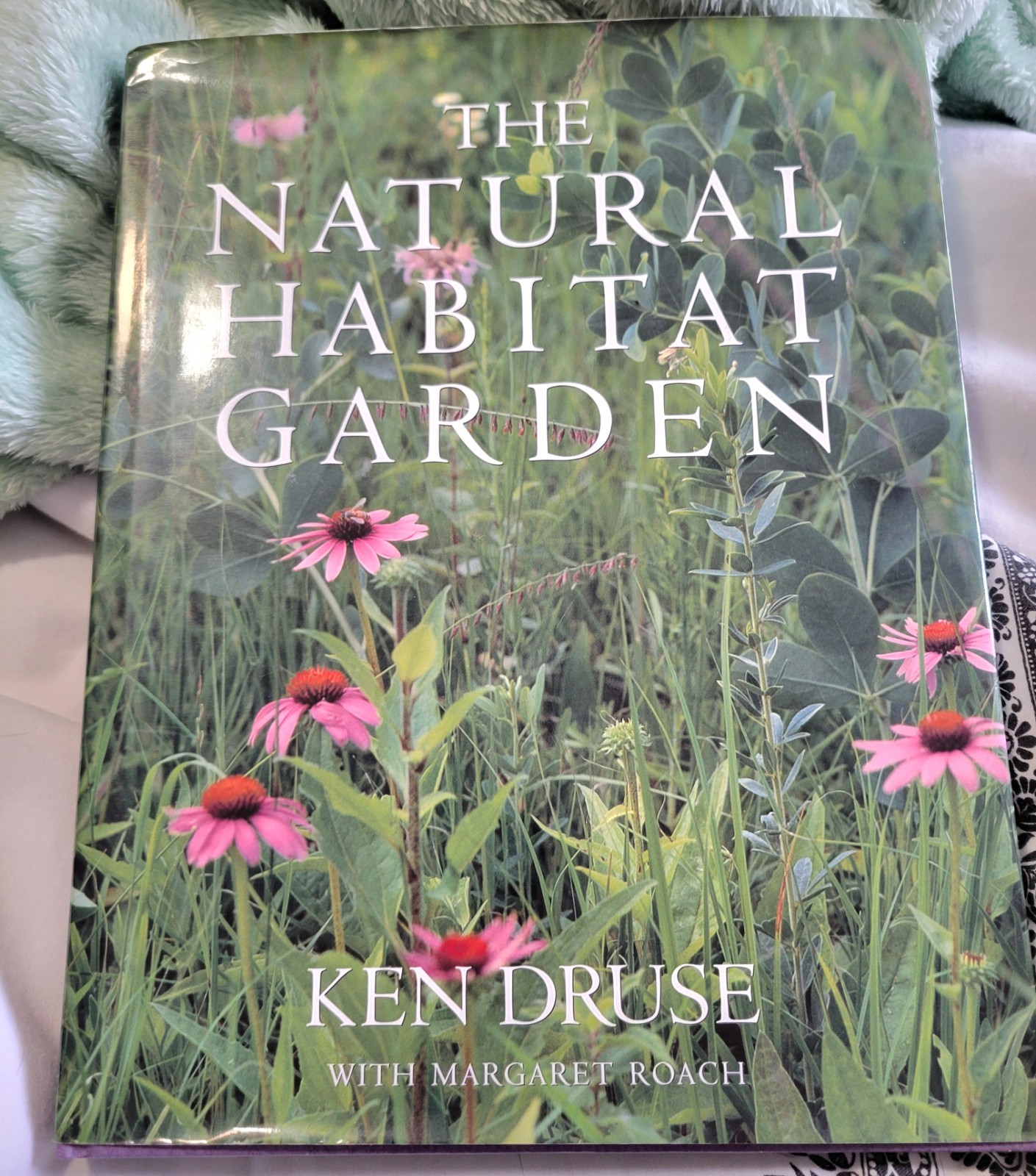 HB The Natural Habitat Garden, Ken Druse W/M.Roach, 1st Ed. Signed, 1994