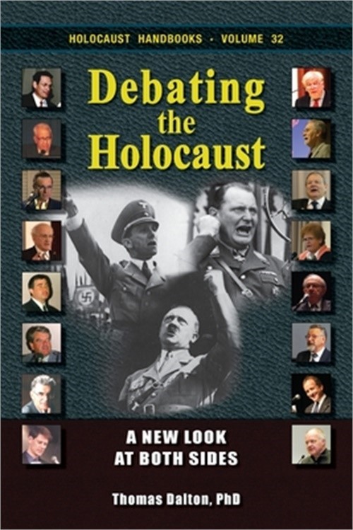 Debating the Holocaust: A New Look at Both Sides (Paperback or Softback)
