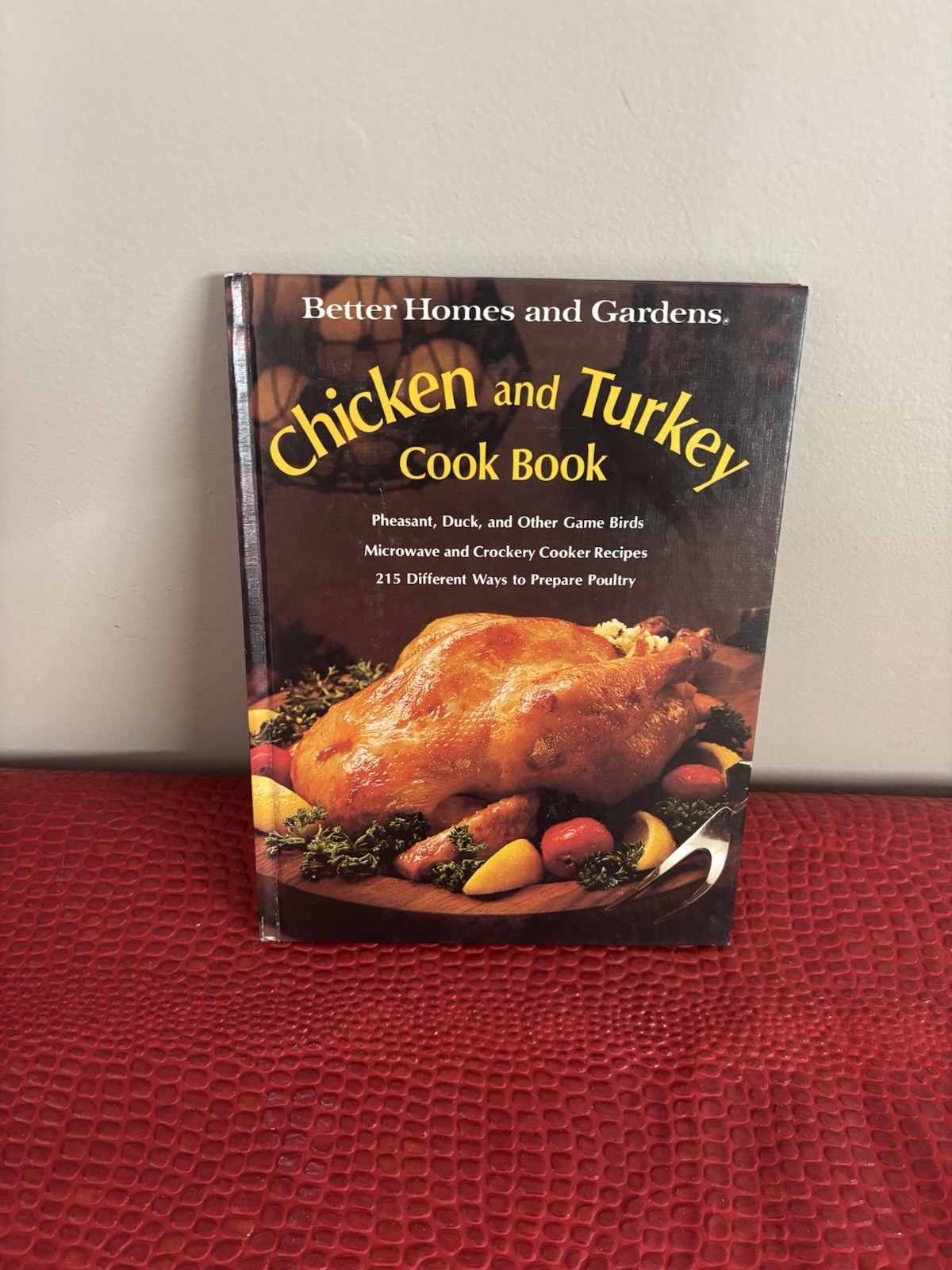 Vintage Chicken and Turkey Cook Book Hardcover Meredith Corporation 1977