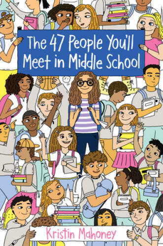The 47 People You’ll Meet in Middle School – Paperback – VERY GOOD