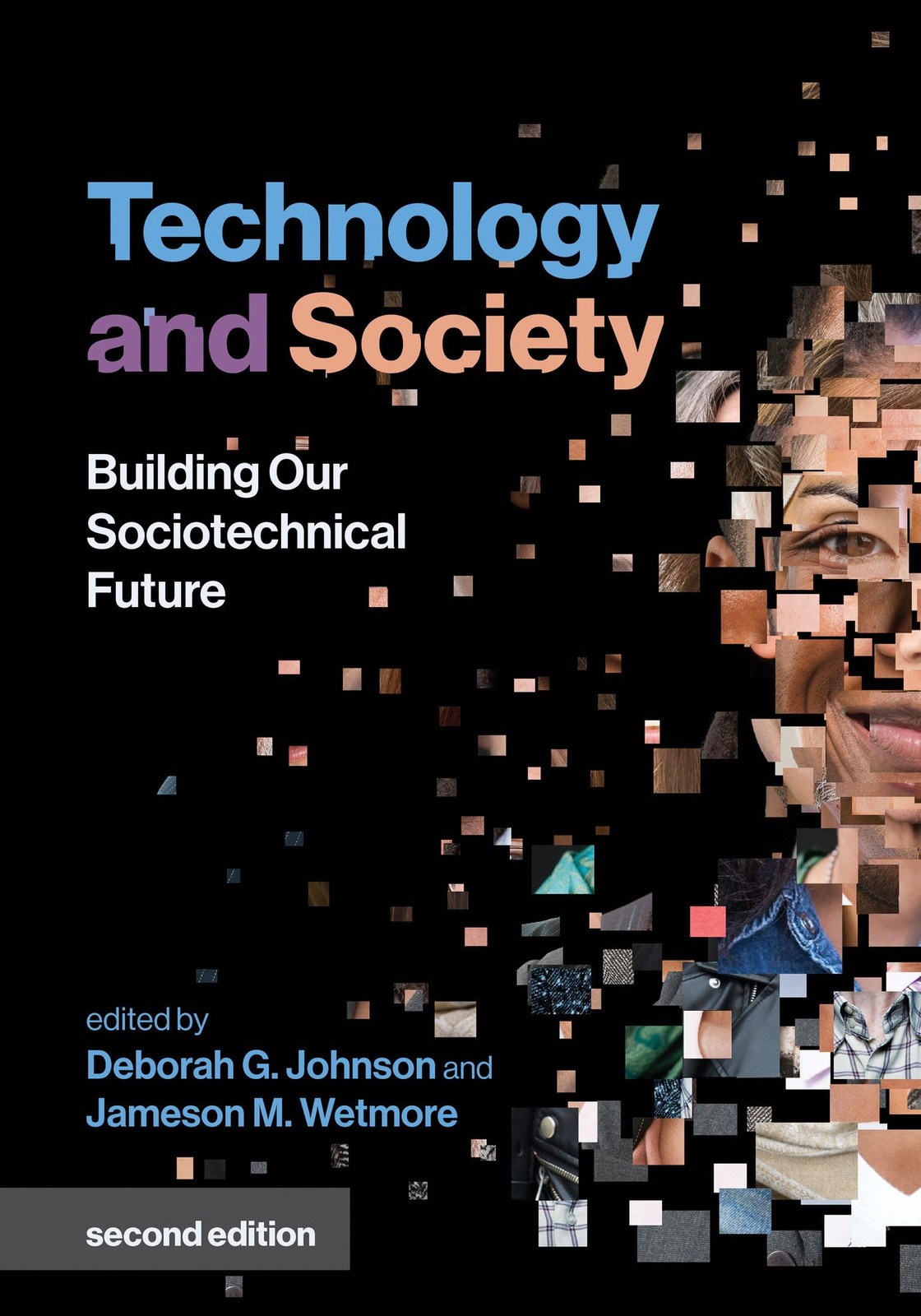 Technology and Society, second edition: Building Our Sociotechnical Future (Insi