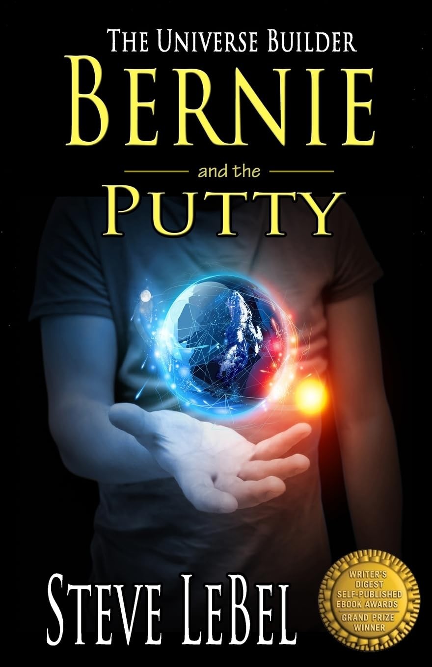The Universe Builders: Bernie and the Putty: (humorous fantasy and science f…