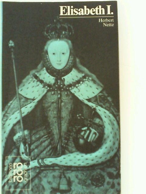 Elisabeth I. Nette, Herbert: