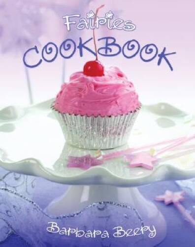 Fairies Cookbook – Spiral-bound By Beery, Barbara – GOOD