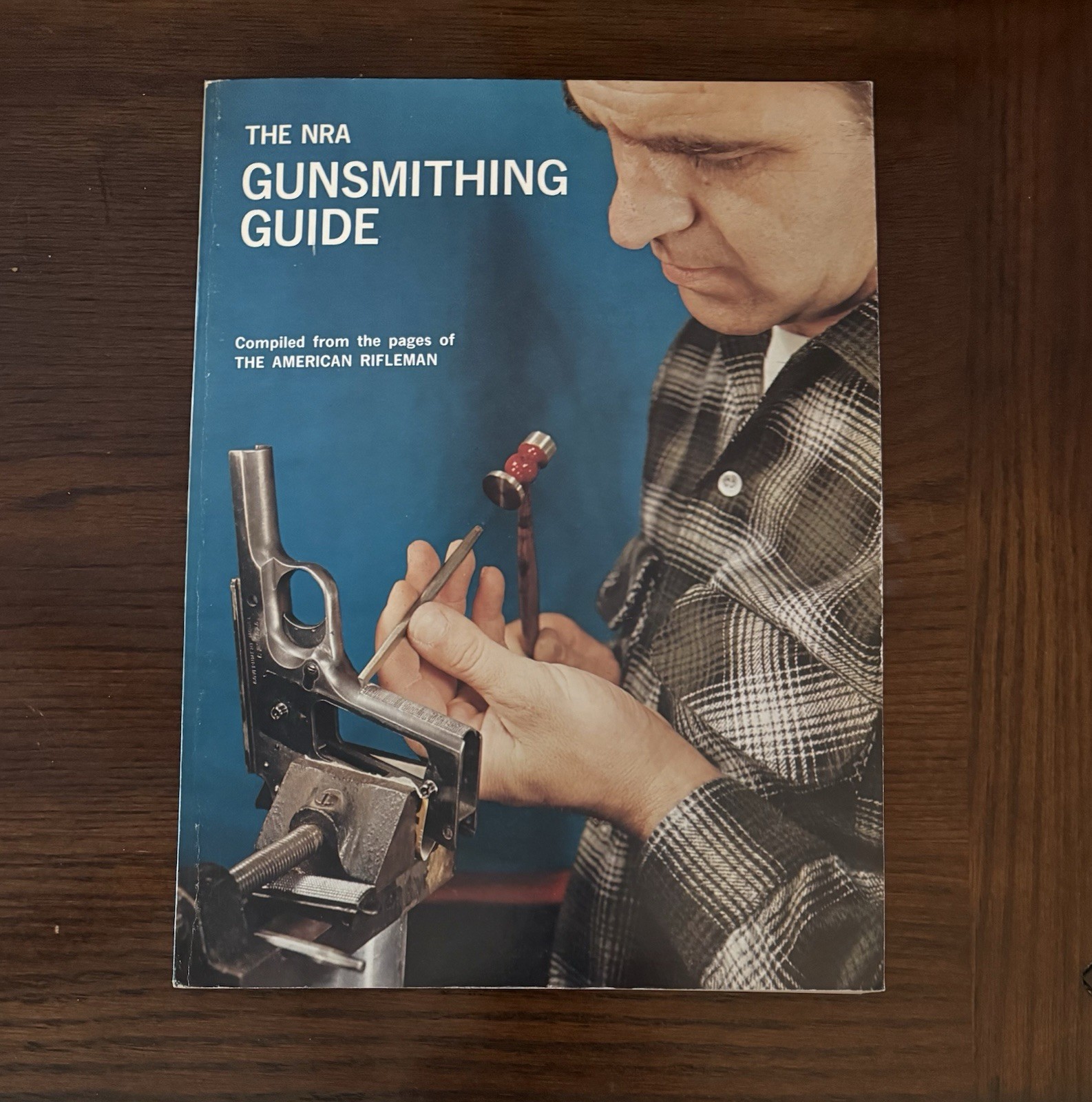 The NRA Gunsmithing Guide Paperback Book Compiled From The American Rifleman
