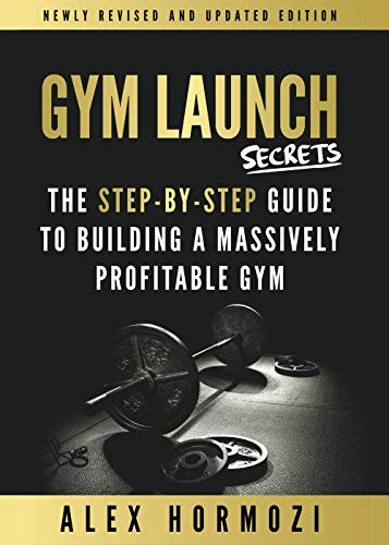 Gym Launch Secrets – Paperback By Alex Hormozi – GOOD