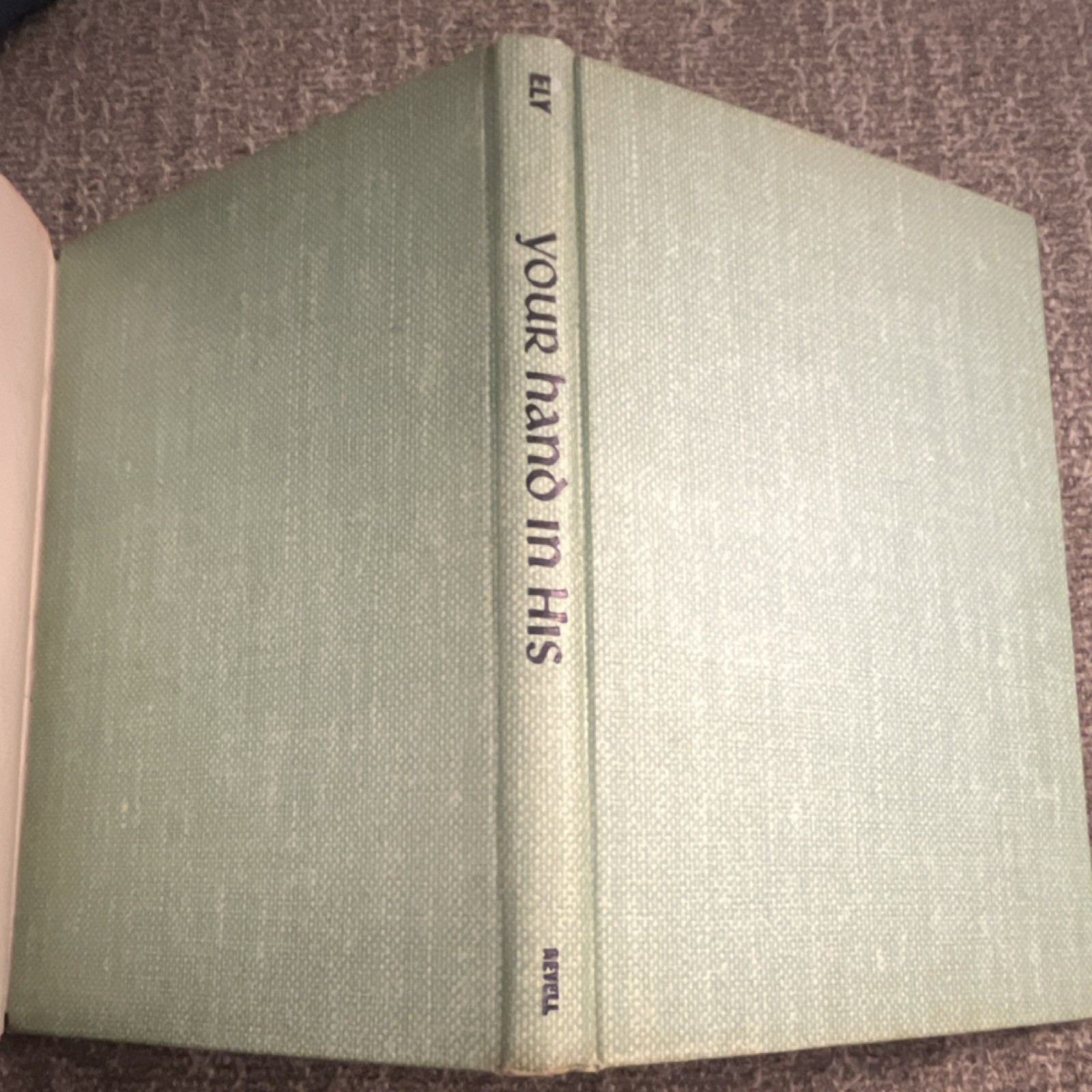 Your Hand in His, Virginia Ely, Fleming H. Revell Co HC, Dust Jacket, 1966