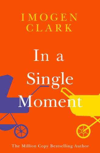 In a Single Moment – Paperback By Clark, Imogen – GOOD