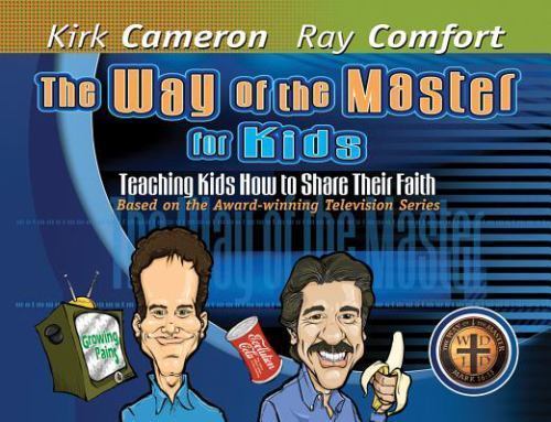 The Way of the Master for Kids: Teaching Kids How to Share Their Faith, Kirk Cam