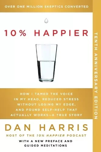 Dan Harris 10% Happier 10th Anniversary (Paperback)