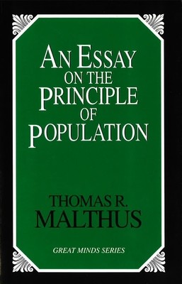Essay on the Principle of Population by Malthus, Thomas Robert