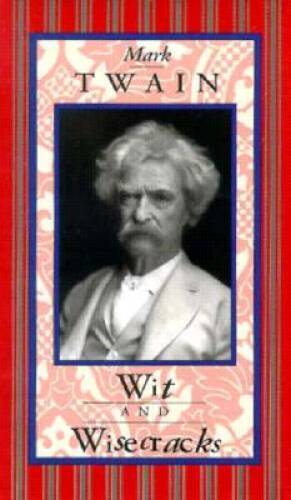 Mark Twain: Wit and Wisecracks (Americana Pocket Gift Editions) – GOOD