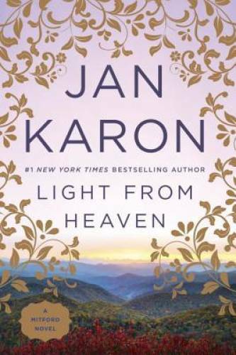 Light from Heaven (Mitford) – Paperback By Karon, Jan – GOOD