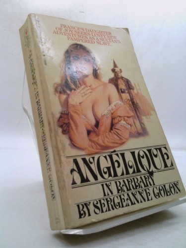 Angelique in Barbary (Book 3) by Sergeanne Golon