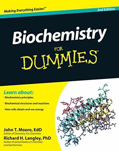 Biochemistry For Dummies, 2nd Edition – Paperback, by Moore John T. – Very Good