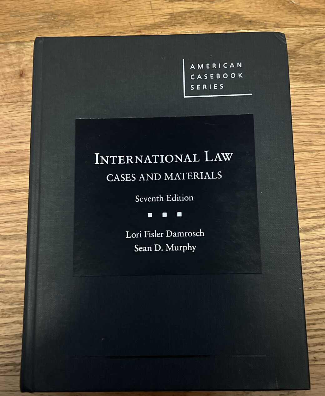 American Casebook Ser.: International Law, Cases and Materials by Sean Murphy…
