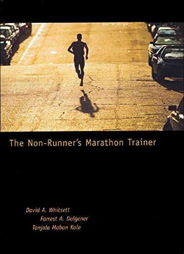 The Non-Runner’s Marathon Trainer by David Whitsett, Forrest Dolgener, Tanjala