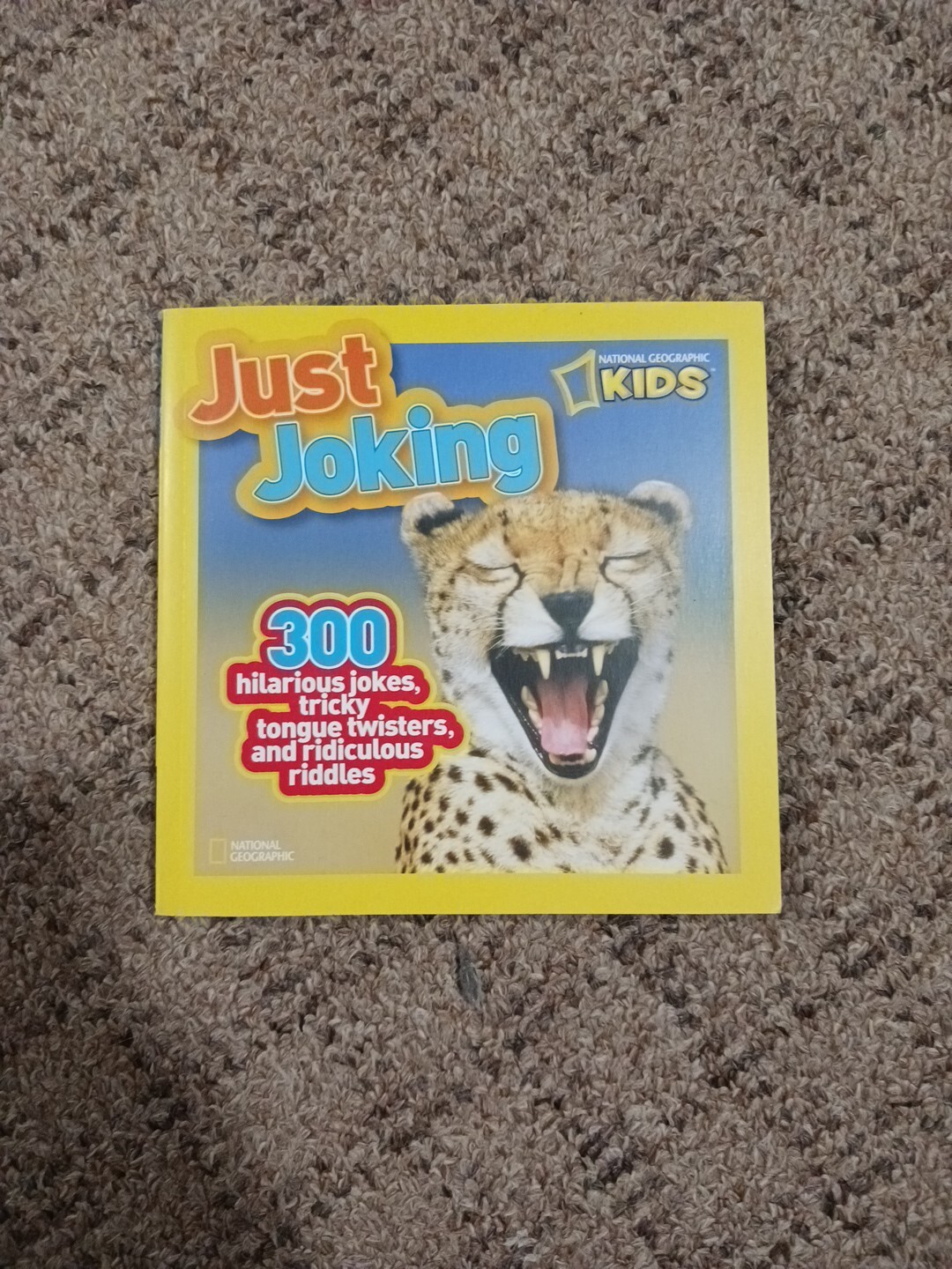 National Geographic Kids Just Joking : 300 Hilarious Jokes Book