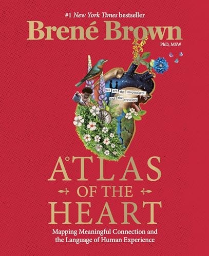 Atlas of the Heart: Mapping Meaningful Connection and the Language of Human …