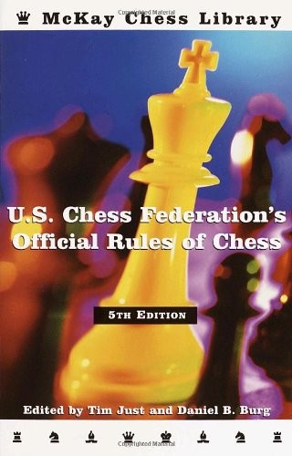 UNITED STATES CHESS FEDERATION’S OFFICIAL RULES OF CHESS, By U S Chess VG