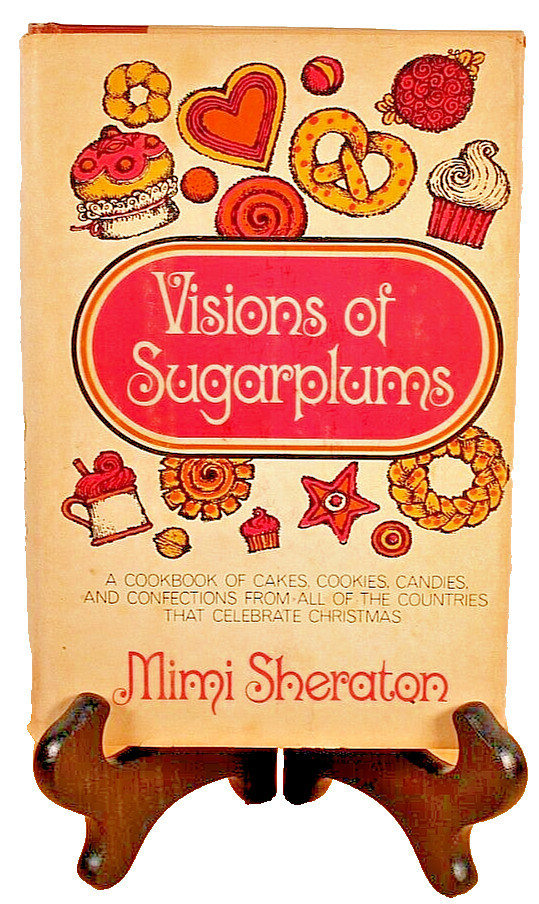 Visions of Sugarplums: by Mimi Sheraton 1968, Hardcover/DJ