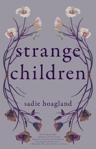Sadie Hoagland Strange Children (Paperback)