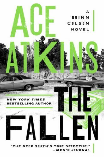The Fallen; Quinn Colson, 7 – Ace Atkins, 0399576711, hardcover