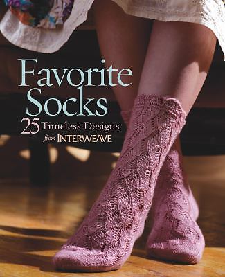 Favorite Socks : 25 Timeless Designs from Interweave by Anne Merrow (2007,…