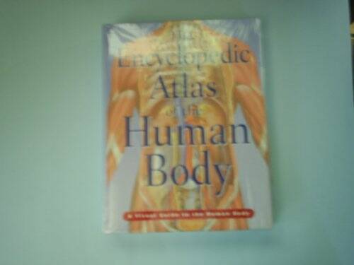 The Encyclopedic Atlas of the Human Body (A Visual Guide to the Huma – GOOD