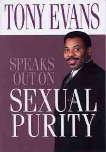 Sexual Purity (Tony Evans Speaks Out Booklet Series) – Paperback – VERY GOOD