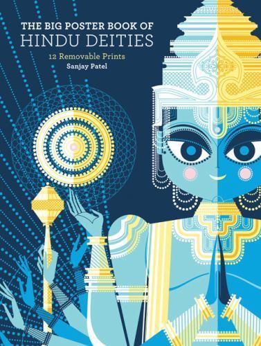 Big Poster Book of Hindu Deities : 12 Removable Prints by Sanjay Patel 12×16”