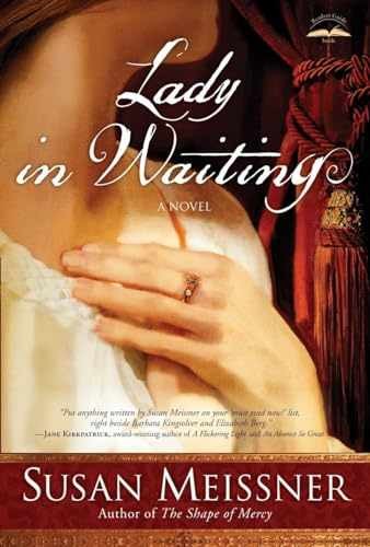 Lady in Waiting: A Novel – Paperback, by Meissner Susan – Very Good