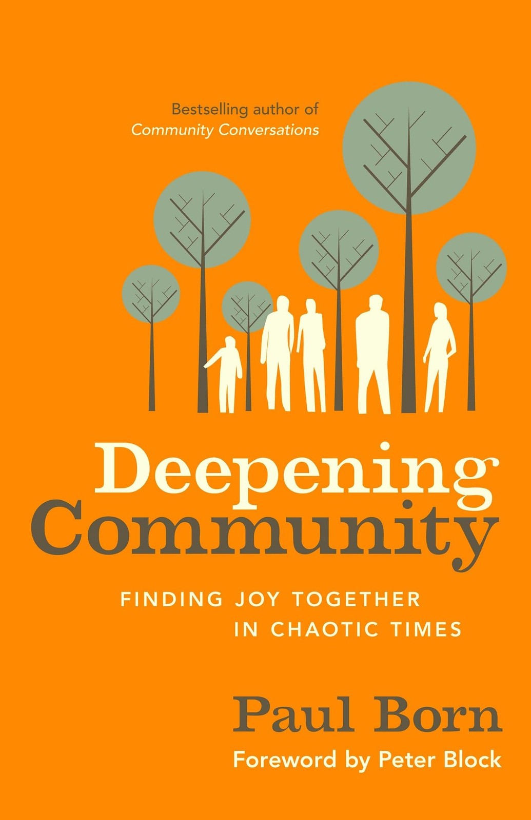 Deepening Community: Finding Joy Together in Chaotic Times – paperback Born,…