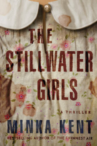 The Stillwater Girls – Paperback By Kent, Minka – GOOD