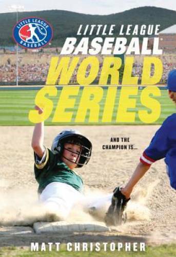 Baseball World Series (Little League) – Paperback By Christopher, Matt – GOOD