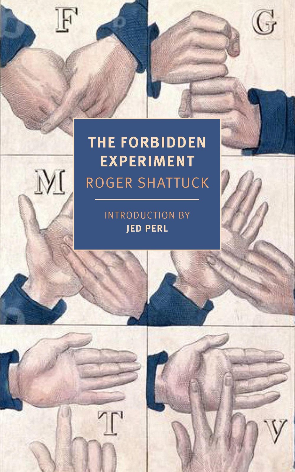 The Forbidden Experiment Roger Shattuck